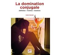 La domination conjugale Définition, victimes et solutions 2021 - Collectif - Ma Editions - broché - Essai