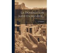 La Domination Juive En Algérie...