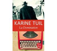 La Domination - Karine Tuil - Lgf - Poche - Roman