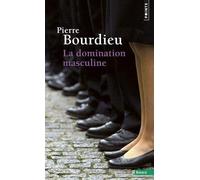 La domination masculine de Bourdieu, Pierre (2014) Broché