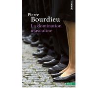 La Domination masculine - Pierre Bourdieu - Points - Poche - Essai
