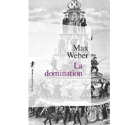 La domination - Max Weber - La découverte - Poche - Etude