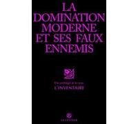 La Domination moderne et ses faux-amis Collectif L'Inventaire (Auteur)