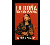 La Doña: Rhythm and Revolution