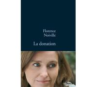 La donation Florence Noiville (Auteur)