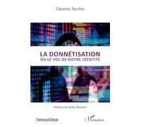 La donnétisation: ou le vol de notre identité