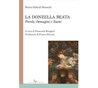 La donzella beata. Parole, immagini e suoni