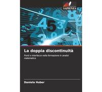 La doppia discontinuità: Ponti e interfacce nella formazione in analisi matematica