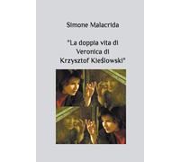 La Doppia Vita Di Veronica Di Krzysztof Kie¿Lowski