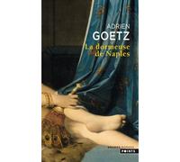 La Dormeuse de Naples - Adrien Goetz - Points - Poche - Roman
