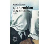La Dormition des amants - Jacqueline Harpman - Espace Nord - broché - Roman