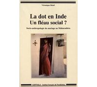 La Dot En Inde : Un Fléau Social ? - Socio-Anthropologie Du Mariage Au Maharashtra