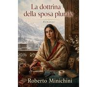 La dottrina della sposa plurale: Romanzo