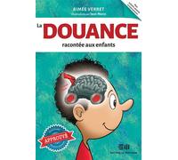 La douance racontée aux enfants - Aimée Verret - Mortagne Eds - broché - Essai