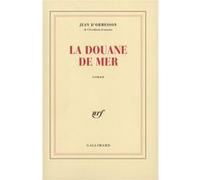 Jean d'Ormesson – La Douane de mer – Gallimard