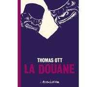La Douane Tome 20 - Thomas Ott - L'association - broché - Bande dessinée