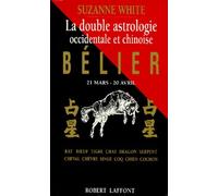 La double astrologie occidentale et chinoise : bélier, 21 mars-20 avril