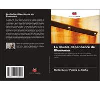 La Double Dépendance De Blumenau