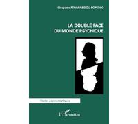 La double face du monde psychique