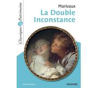 La Double Inconstance - Classiques et Patrimoine 2013 - Pierre de Marivaux - Magnard - Poche - Scolaire / Universitaire