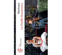 Pierre de Marivaux – La Double Inconstance – Éd. Françoise Rubellin – Gallimard