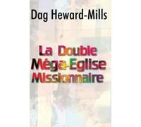 La Double Méga-Eglise Missionnaire