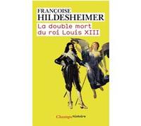 La Double Mort du roi Louis XIII