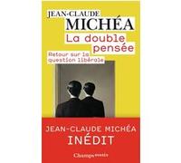 La double pensée: Retour sur la question libérale