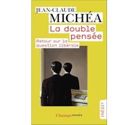 La double pensée: Retour sur la question libérale