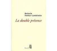 La Double Présence. Histoire d'un engagement