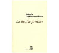 La Double Présence - Histoire D'un Engagement