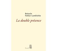 La Double Présence. Histoire d'un engagement