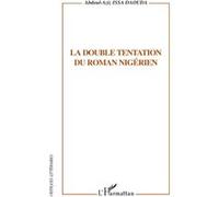 La double tentation du roman nigérien - Abdoul-Aziz Issa Daouda - L'harmattan - broché - Etude