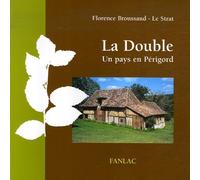 La double : Un pays en Périgord