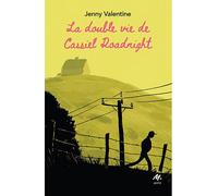 La double vie de Cassiel Roadnight - Jenny Valentine - Ecole Des Loisirs - broché - Roman adolescent dès 13 ans