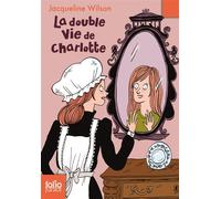 La double vie de Charlotte - Jacqueline Wilson - Gallimard jeunesse - Poche - Roman junior dès 9 ans
