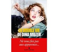 Zoe Brisby – La Double Vie de Dina Miller – Roman – broché – Les Éditions Albin Michel