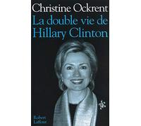 La double vie de Hillary Clinton