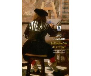 La Double Vie de Vermeer - Luigi Guarnieri - Actes sud - Poche - Roman