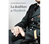 La doublure de Heydrich - Annalisa Marianne Mancini - Trois Colonnes - broché - Roman