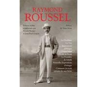 La doublure - La vue - Impressions d'Afrique - Locus Solus - L'étoile au Front - La poussière de Sol Raymond Roussel (Auteur), Yann Moix (Préface), Jean-Paul Goujon (Directeur éditorial), P. Besnier (