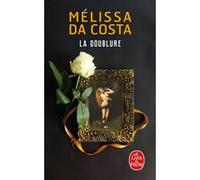 La Doublure Mélissa Da Costa (Auteur)