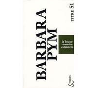 La douce colombe est morte Barbara Pym (Auteur), René De Ceccatty (Préface), Martine Bequié (Traduction)
