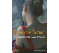 La Douceur assassine