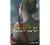 La Douceur assassine