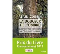 La douceur de l'ombre: L'arbre, source d'émotions, de l'Antiquité à nos jours