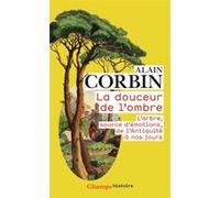 La douceur de l'ombre Alain Corbin (Auteur)