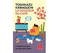 La Douceur du café - Toshikazu Kawaguchi - Lgf - Poche - Roman