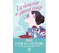La douceur du piment rouge - Laurie Heyme - J'ai Lu - Poche - Roman