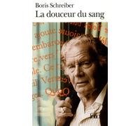La Douceur du sang - Boris Schreiber - Gallimard - Poche - Roman